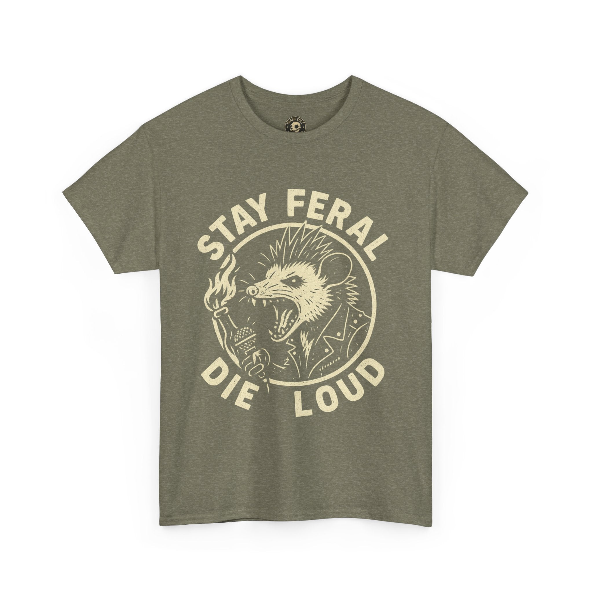 Stay Feral Die Loud Tee