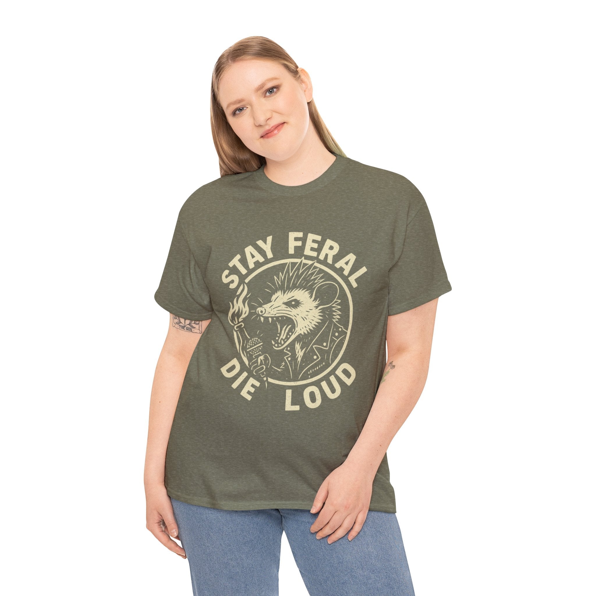 Stay Feral Die Loud Tee