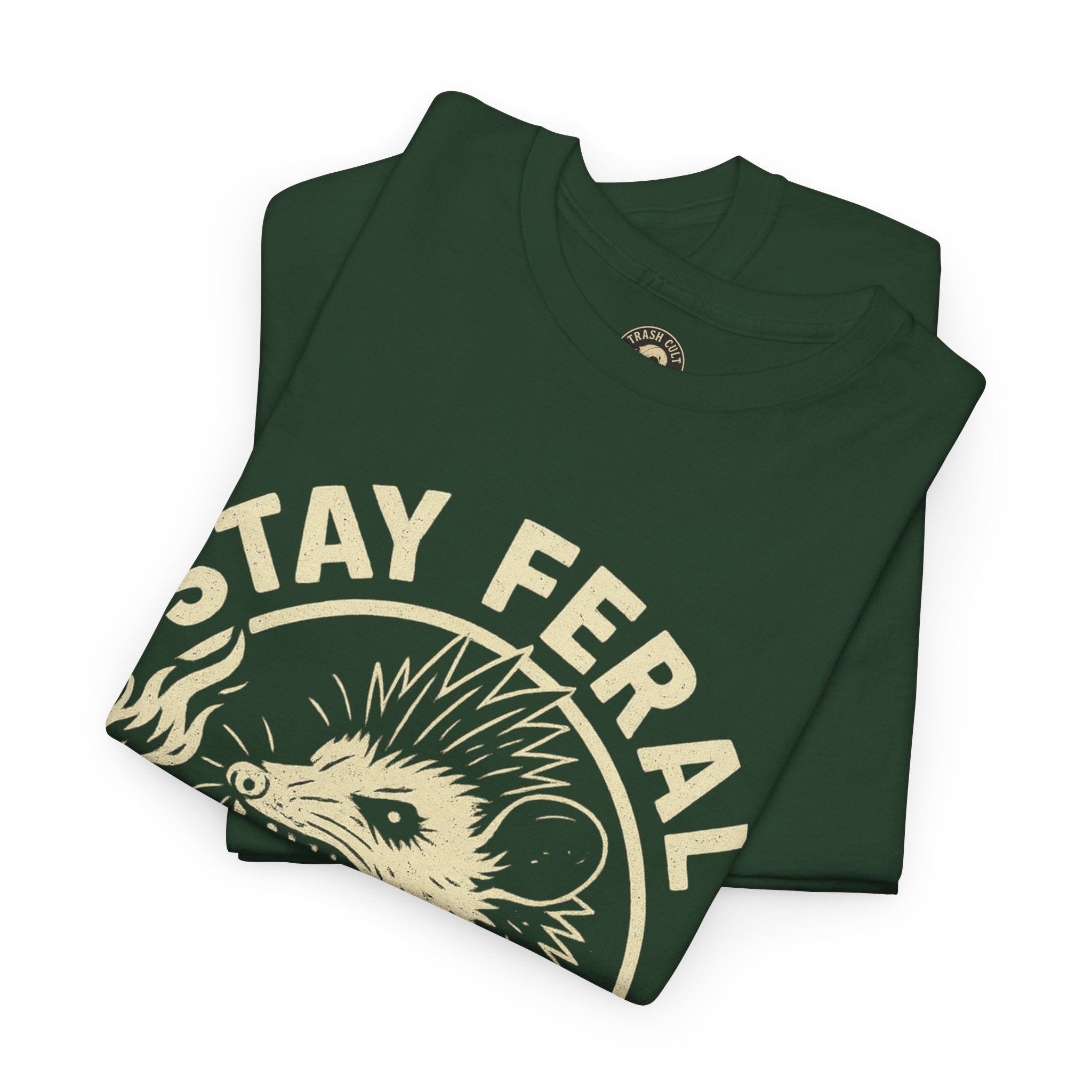 Stay Feral Die Loud Tee