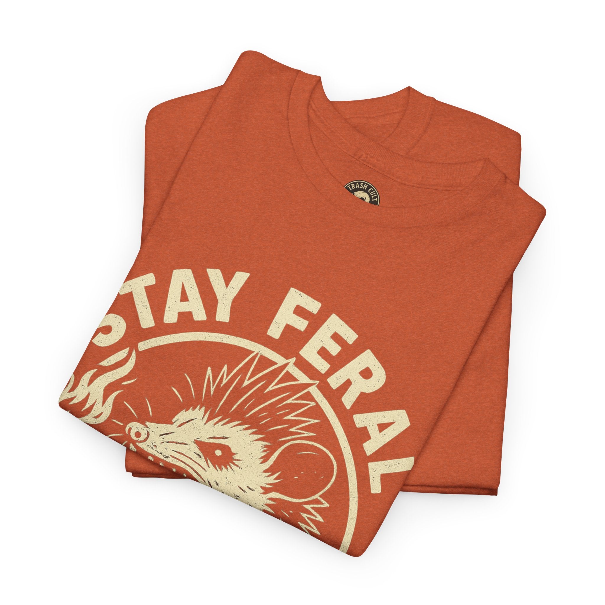 Stay Feral Die Loud Tee
