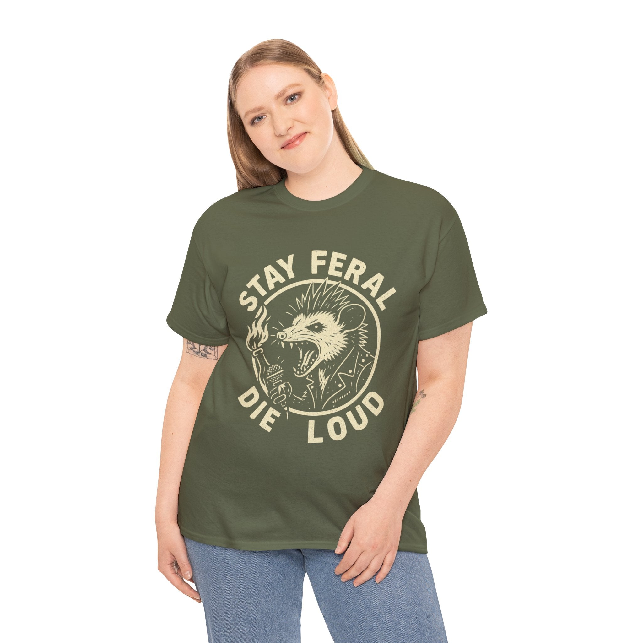 Stay Feral Die Loud Tee